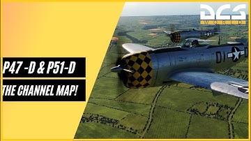 DCS World I P51D Mustang and P47D I The Channel Map