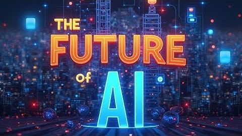 The Future of AI: A Journey Into Tomorrow