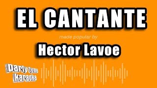 Video thumbnail of "Hector Lavoe - El Cantante (Versión Karaoke)"