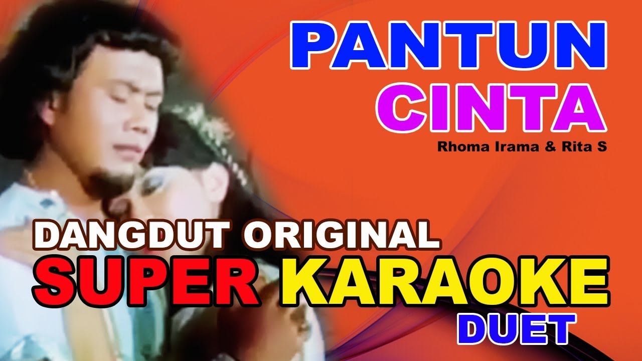 PANTUN CINTA DUET KARAOKE AUDIO HD Rhoma Irama Rita Sugiarto YouTube