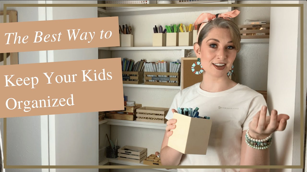 The Best Way to Keep Your Kids Organized
