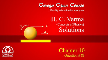 H. C. Verma Solutions - Chapter 10, Question 83