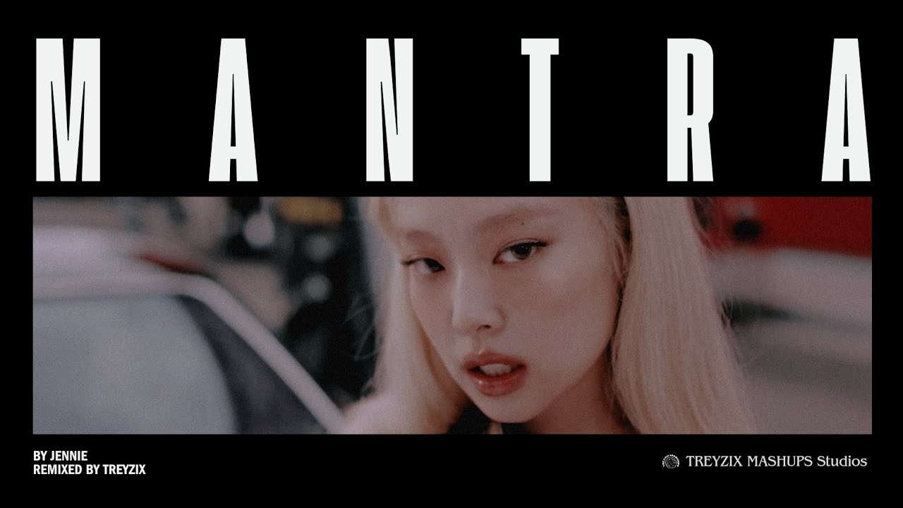 JENNIE - MANTRA (Remix)