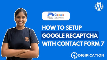How to Setup Google reCaptcha withContact Form 7