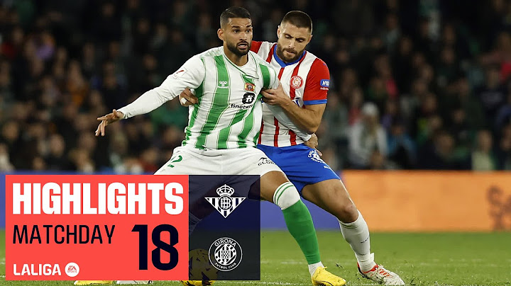 Highlights Real Betis vs Girona FC (1-1)