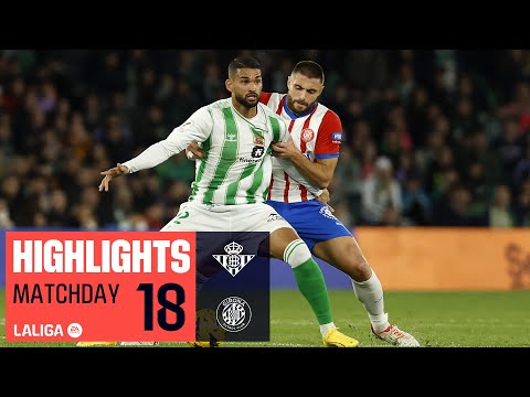Betis Girona Goals And Highlights