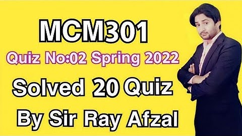 Mcm301 quiz 2 2022||Mcm301 quiz 2 spring 2022||Mcm301 quiz 2 solution 2022||mcm301 quiz 2 solution