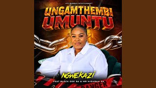 Ungamthembi Umuntu