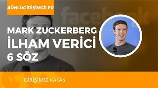 Mark Zuckerberg'ten ilham Verici 6 Söz!