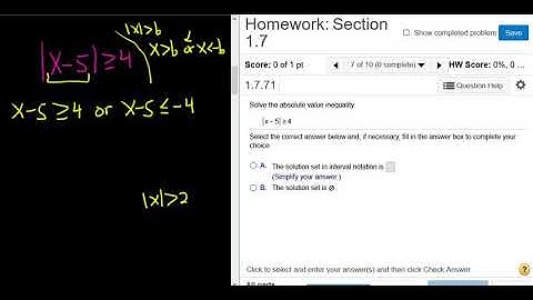 Solve |x  - 5| ≥ 4 College Algebra MyMathlab Homework