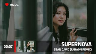 SEAN DAVID - SUPERNOVA (FARAON REMIX)