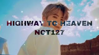 NCT127- ‘Highway To Heaven’ English Version (𝓢𝓵𝓸𝔀𝓮𝓭 𝓭𝓸𝔀𝓷)