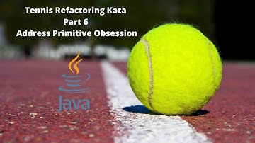 Tennis Refactoring Kata Part 6 - Address Primitive Obsession