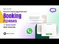 Create Appointment Booking Forms on WhatsApp with WAOrbit | New Update #WhatsAppMarketing #Lead