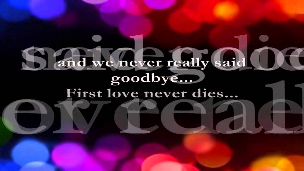 First Love Never Dies Lyrics Eugene Wilde Joanna Gardner