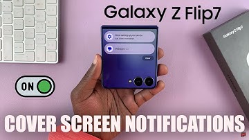 How To Enable Cover Screen Notifications On Samsung Galaxy Z Flip 7