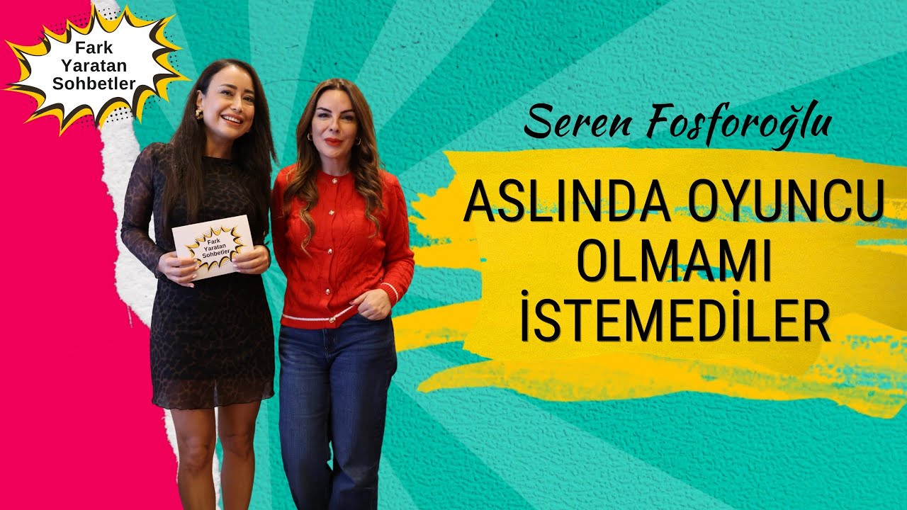 Neslihan Sipahi-Konuk: Seren Fosforoğlu