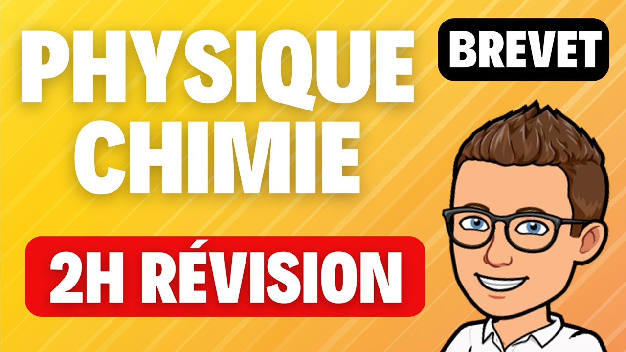 🎯 BREVET PHYSIQUE-CHIMIE 2025 👊 2h de révisions 💪 Bon courage !