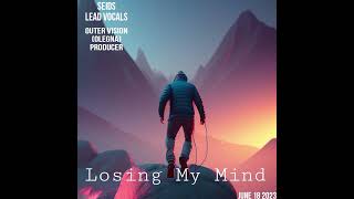 Losing My Mind -OuterVision (Official music Video)
