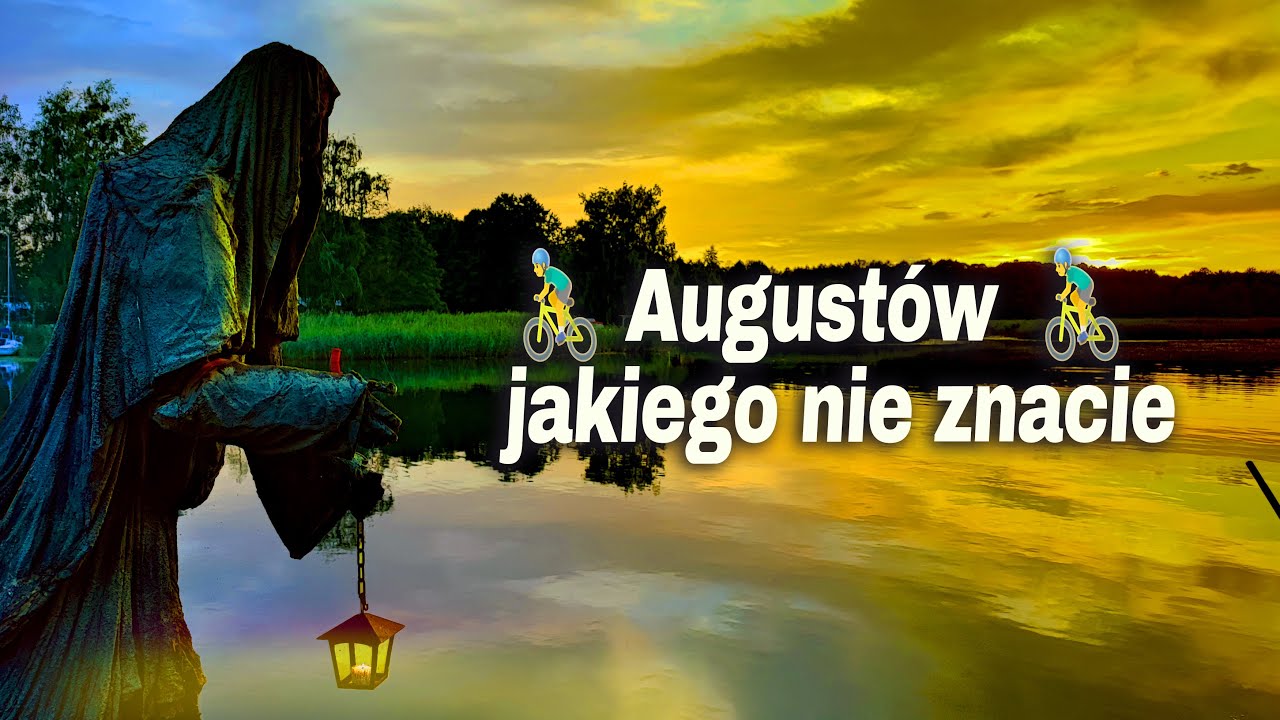 Augustów - niesamowita przygoda rowerowa, przez zapomniane miejsca!