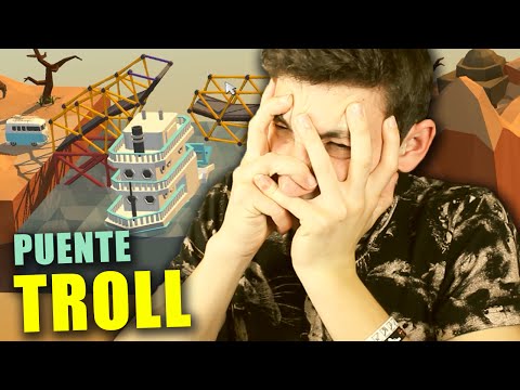 Un PUENTE con ganas de TROLLEAR | Poly Bridge