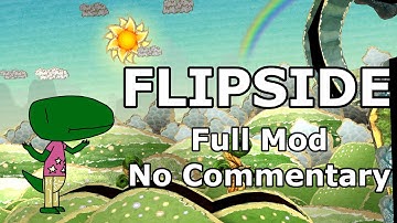 FLIPSIDE (Full Mod, No Commentary)