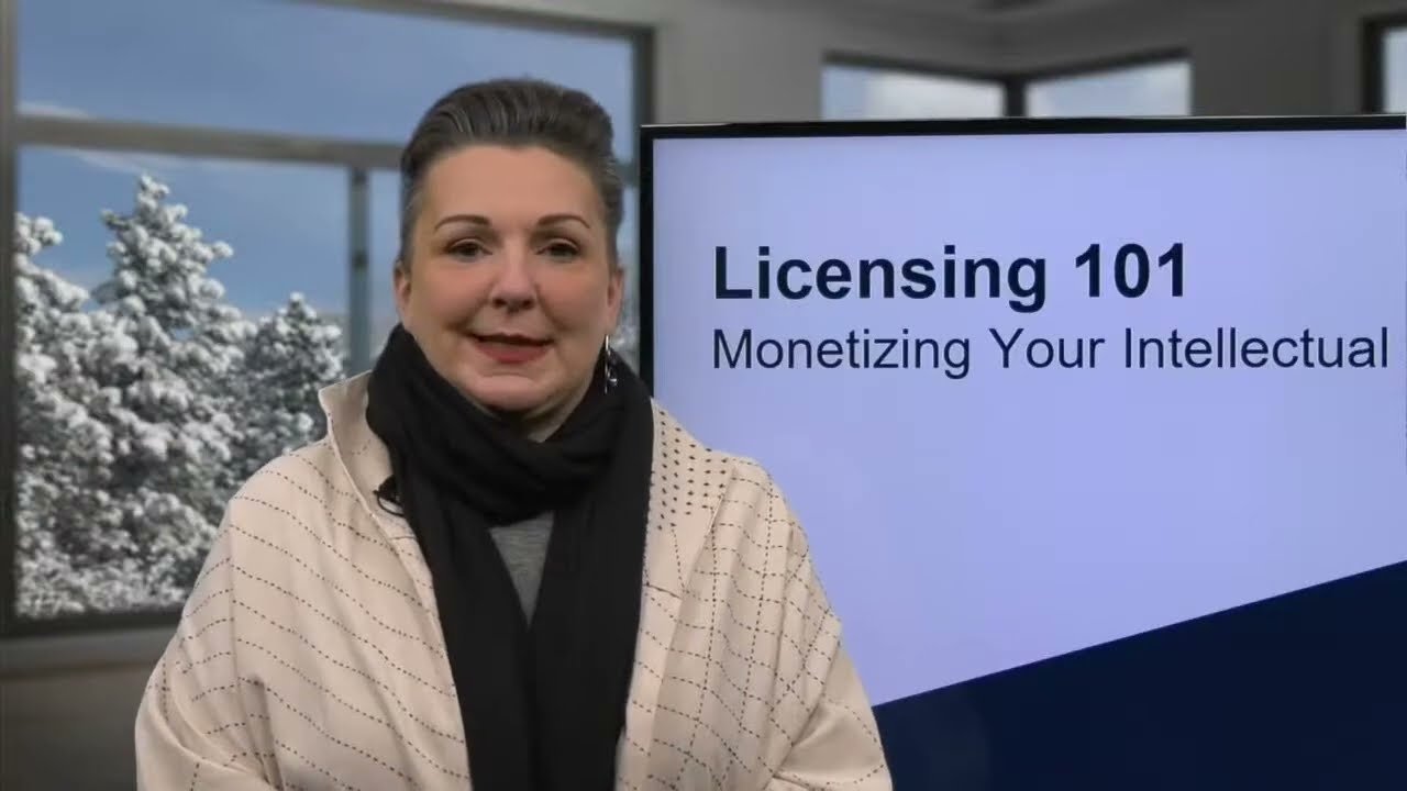 Licensing 101 - Monetize Your Intellectual Property