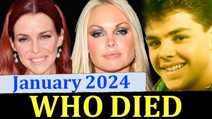 13 Famous Singers Actors Who Died Today 29th January 2024 Stars Who Died