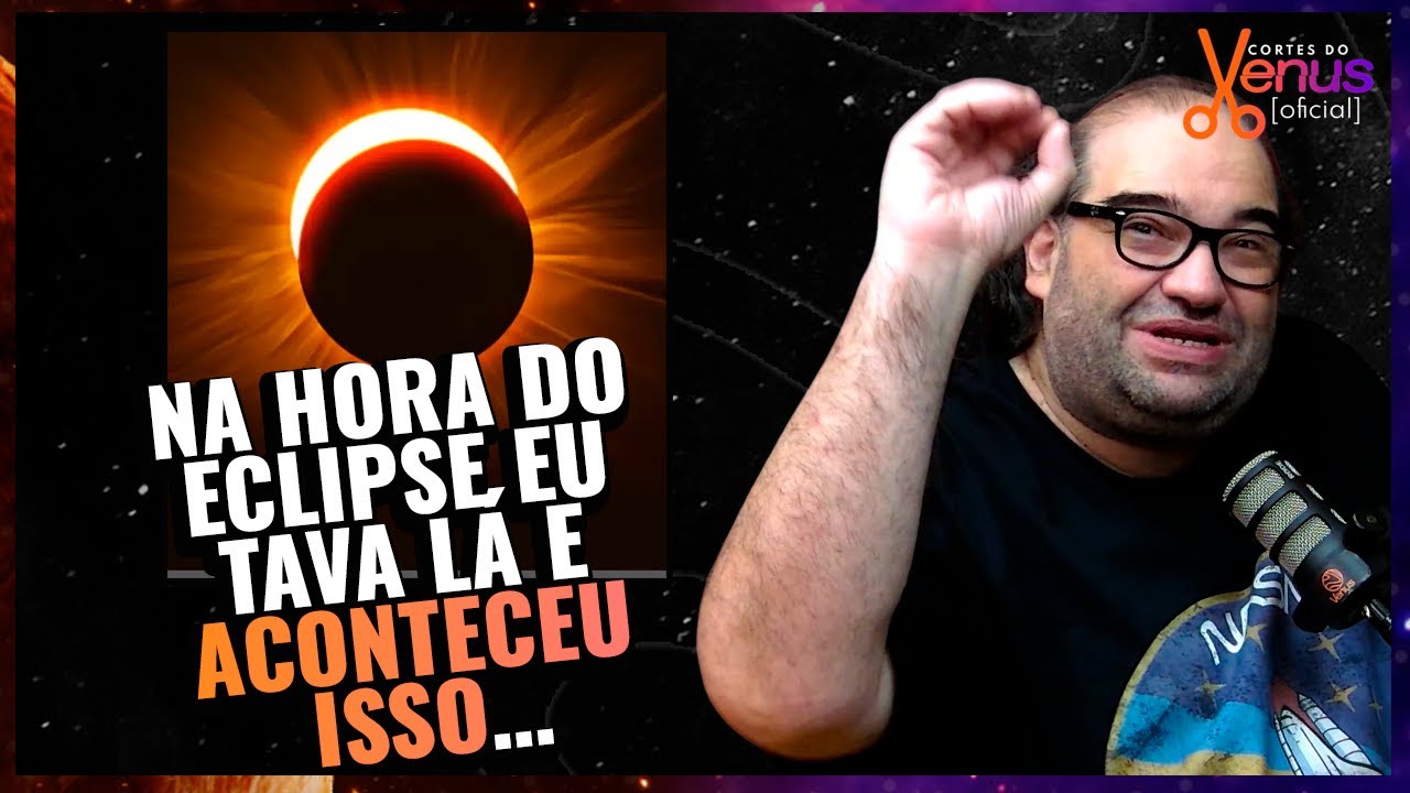 MUDANÇAS durante o ECLIPSE - YouTube