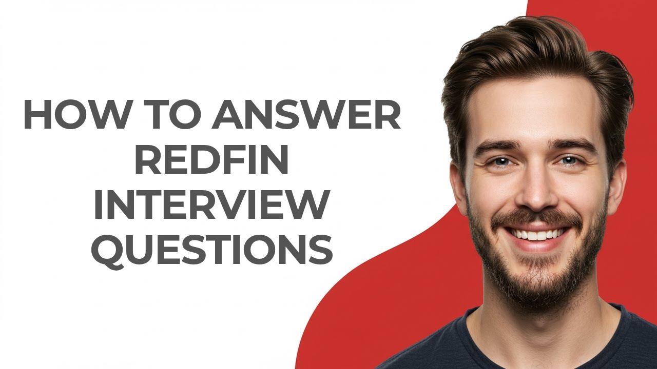 How to Answer Redfin Interview Questions - GUIDE!