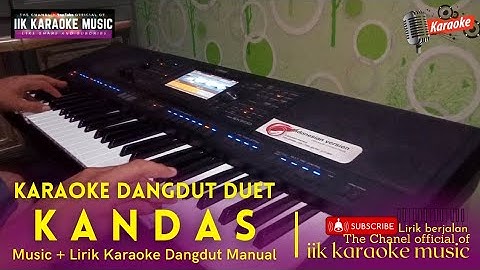 KANDAS - Karaoke Dangdut Tanpa Vokal |Lirik