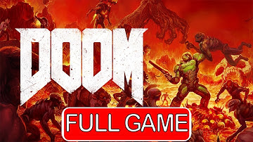 DOOM (2016) Gameplay Walkthrough FULL GAME PART 2/2