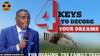 HOW TO HEAL THE FAMILY TREE THROUGH DECODING YOUR DREAMS||WITH AP.JAMES KAWALYA#lifeisspiritual