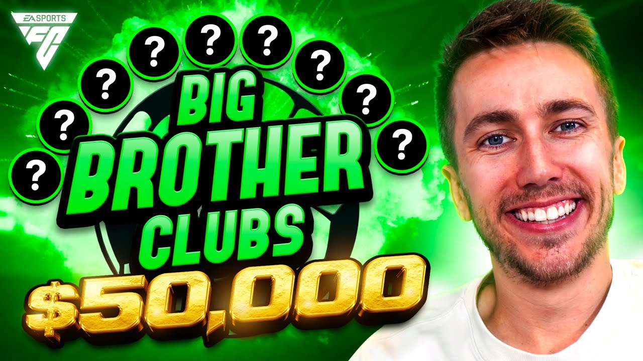 $50,000 BIG BROTHER CLUBS IS HERE!