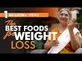 Foods that helps to Reduce Weight | Dr. Hansaji Yogendra