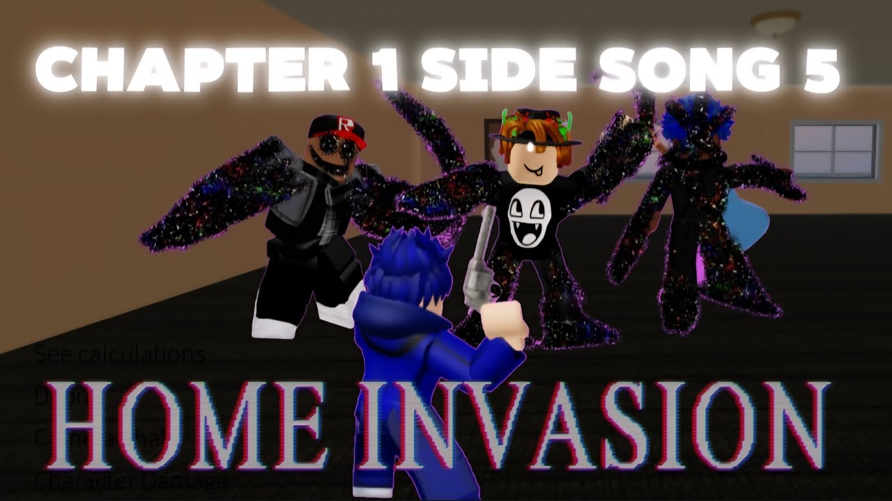 CHAPTER 1 SIDE SONG 5: HOME INVASION || DAY OF DEVASTATION CONCEPT || PB:DD