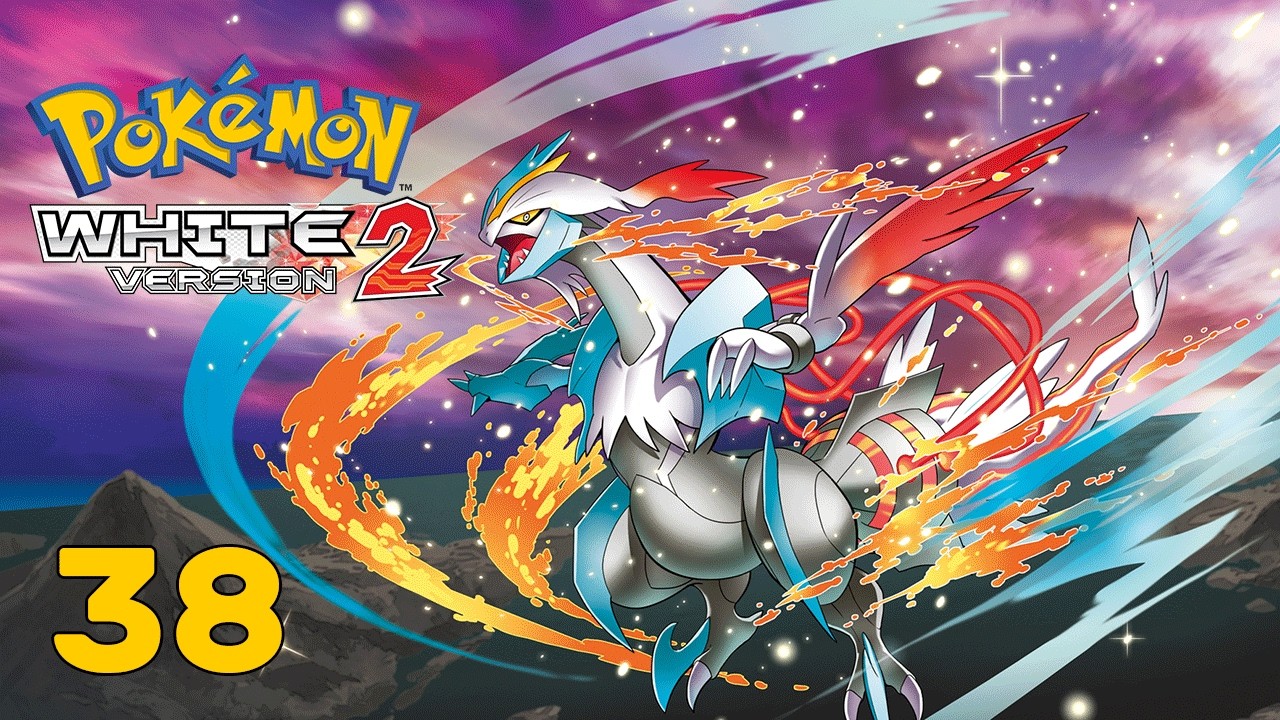 Pokemon White 2 | We're Doing Something Really Dumb | Part 38