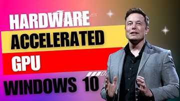 How to Enable Hardware Accelerated GPU Scheduling in Windows 10
