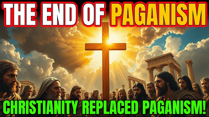 The End of Paganism: How Christianity Took Over the World!