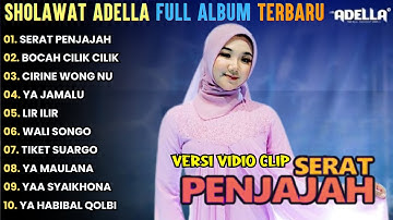 SERAT PENJAJAH - ADELLA FULL ALBUM TERBARU || BOCAH CILIK CILIK  CANTIKA ADELLA FULL ALBUM TERBARU