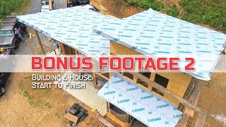 Building A House Start To Finish | Bonus Episode 2