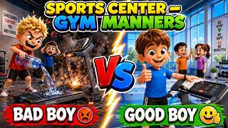 GOOD BOY VS BAD BOY | SPORTS CENTER —🏋️GYM MANNERS | A2 English Story