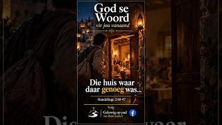 Die huis waar daar genoeg was. Handelinge 2:40-47