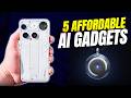 Top 5 Affordable AI Gadgets That Perform Like Premium Devices 2026