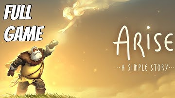 ARISE: A Simple Story - Full Game Gameplay Walkthrough (4K UHD Max PC Settings)