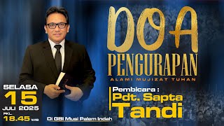 Doa Pengurapan Online : Selasa 15 Juli 2025 (GBI Musi palem Indah)