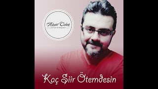 Ahmet Çabuk / Kaç Şiir Ötemdesin? Resimi