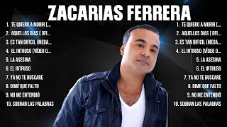 Zacarias Ferrera ~ Super Seleção Grandes Sucessos