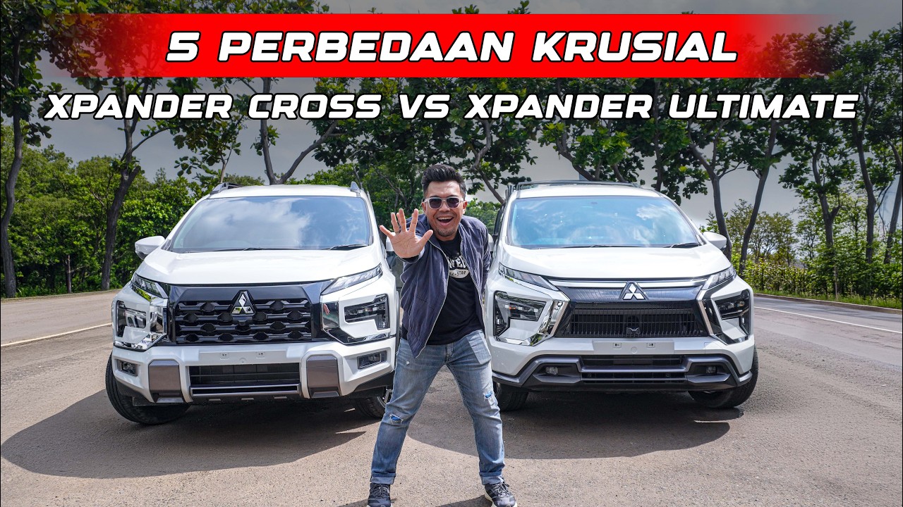 5 PERBEDAAN KRUSIAL MITSUBISHI XPANDER CROSS DAN XPANDER ULTIMATE‼️