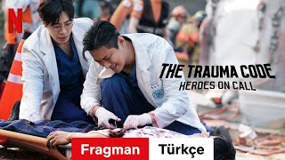 The Trauma Code Heroes On Call Sezon 1 Türkçe Fragman Netflix